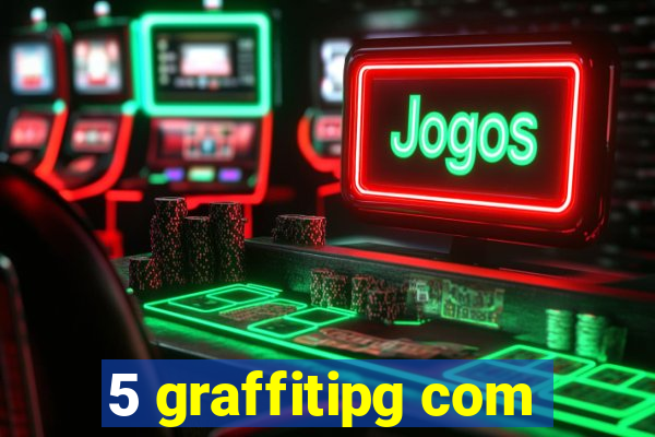 5 graffitipg com